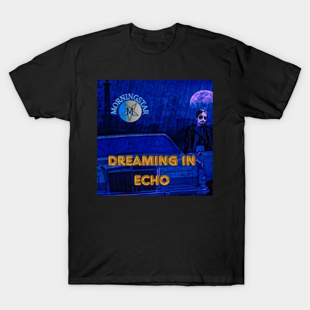 Dreaming In Echo T-Shirt by Erik Morningstar 